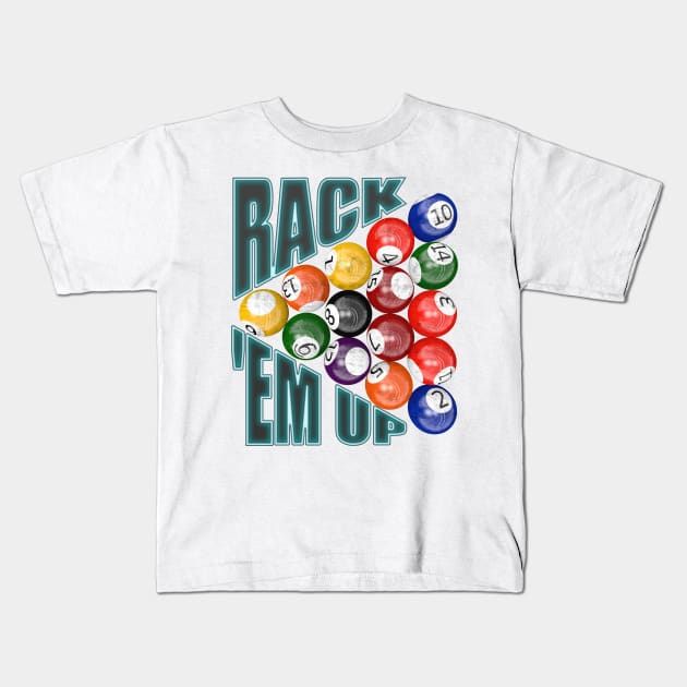 Rack Em Up Kids T-Shirt by Packrat